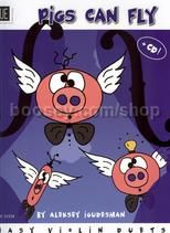 Pigs Can Fly (Violin Duo) (Book & CD)