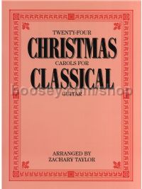24 Christmas Carols For Classical Guitar taylor
