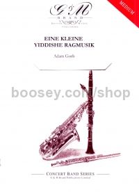 Eine Kleine Yiddishe Ragmusik (for concert band)