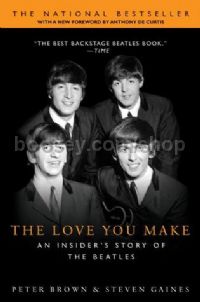 Beatles The Love You Make An Insider's Story