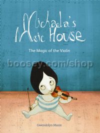 Michaela's Music House: Magic Of The Violin