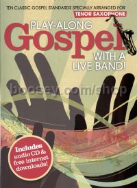Play Along Gospel With A Live Band Tenor Sax Bk/CD
