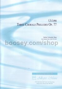 Choral Preludes (3) Op 77 for organ