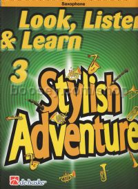 Look Listen & Learn Vol.3 - A stylish adventure for saxophone