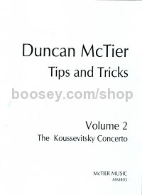 McTier Tips & Tricks Vol 2: Koussevitzky Concerto