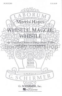Whistle Maggie Whistle (TTBB & Piano)
