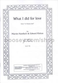 What I Did For Love (arr. SATB)