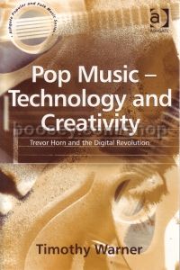 Pop Music - Technology & Creativity (Ashgate Books) Paperback