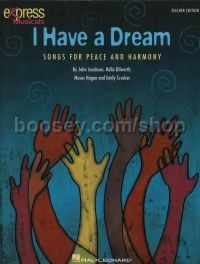 I Have A Dream - Songs For Peace (teacher edition)