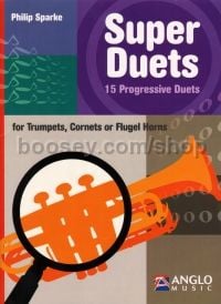 Super Duets Trumpets/Cornets/Flugel Horns