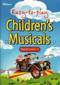 Easy To Play - Children's Musicals (clarinet grd 1-3)