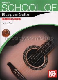 School Of Bluegrass - Guitar Bluegrass Classics (Bk & CD)