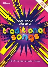 Traditional Songs - Cool Choir Library