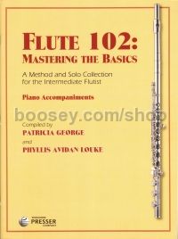 Flute 102: Mastering The Basics (piano accompaniment)