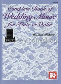 Complete Book Of Wedding Music (flute/violin)