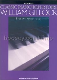 Classic Piano Repertoire – William Gillock (Elementary)