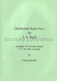 Orchestral Suite no.1 BWV1066 (Silcocks ed.) 5 recorders
