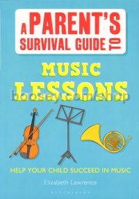 Parent's Survival Guide To Music Lessons