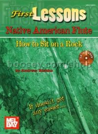 First Lessons Native American Flute: How to Sit on a Rock (Book/CD Set)