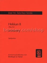 Hekkan II/Trio IV (piano trio, score & parts)