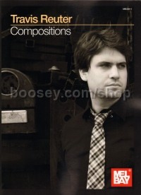 Travis Reuter - Compositions