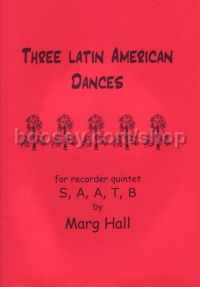 3 Latin American Dances - 5 recorders