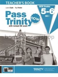 Pass Trinity Now GESE Grades 5-6 (Teacher's Book)
