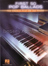 First 50 Pop Ballads You Should Play On Piano