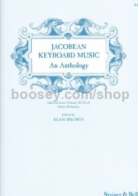 Jacobean Keyboard Music - An Anthology