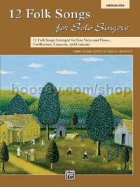 12 Folk Songs for Solo Singers (Medium High Voice)