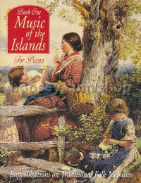 Music Of The Islands For Piano Book 1