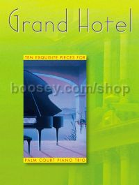 Grand Hotel For Palm Court Trio Book 1
