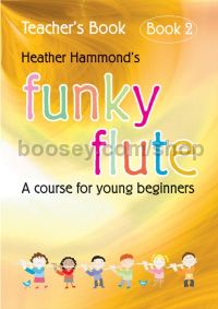 Funky Flute Book 2: Teacher Copy