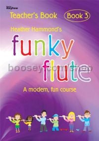 Funky Flute Book 3: Teacher Copy