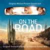 On The Road [Original Motion Picture Soundtrack] (Decca Audio CD)