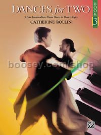 Dances for Two, Book 3: 5 Late Intermediate Piano Duets in Dance Styles
