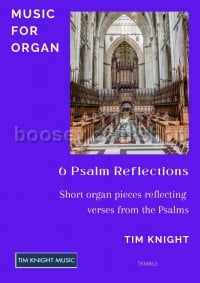 Six Psalm Reflections For Organ
