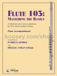 Flute 103: Mastering The Basics - (piano accompaniment)