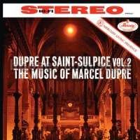 Marcel Dupré at Saint-Sulpice, Vol. 2 (Mercury Living Presence Audio CD)