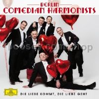 Die Liebe Kommt, Die Liebe Geht (Berlin Comedian Harmonists) (Deutsche Grammophon Audio CD)