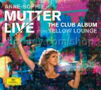 Anne-Sophie Mutter: The Club Album - Live from Yellow Lounge (Deutsche Grammophon Audio CD + DVD)