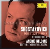 Symphony No. 10: Under Stalin's Shadow (Andris Nelsons) (Deutsche Grammophon Audio CD)