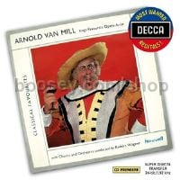 Arnold Van Mill sings Favourite Opera Arias (Most Wanted Recitals!) (Decca Audio CD)