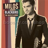 Blackbird: The Beatles Album (Milos Karadaglic) (Mercury Classics Audio CD)