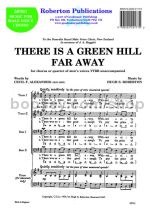 There Is a Green Hill Far Away for male choir