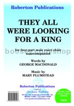 They All Were Looking for a King for male choir