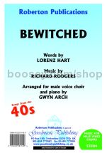 Bewitched (Bothered and Bewildered) for male choir