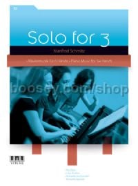 Solo for 3: Piano Music for 6 Hands, Vol. 2