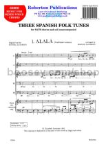 Three Spanish Folk Tunes for SATB choir