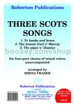 Three Scots Songs for SATB choir